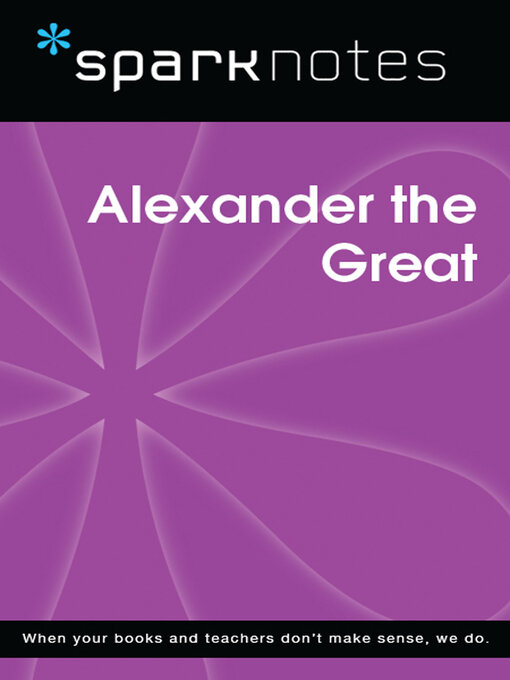 Title details for Alexander the Great (SparkNotes Biography Guide) by SparkNotes - Available